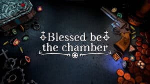 Blessed be the Chamber: Tempt fate in a roguelike game of chance to prove your worth to a cult