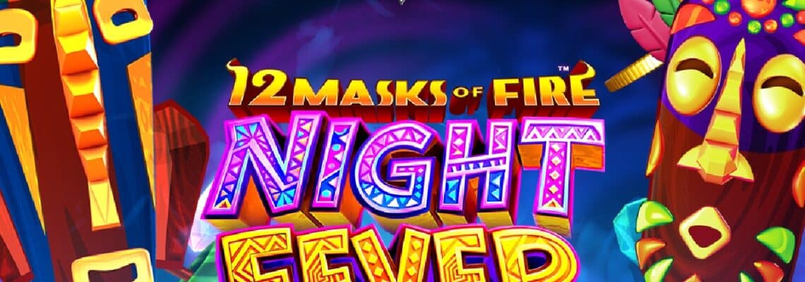 12 Masks of Fire Night Fever
