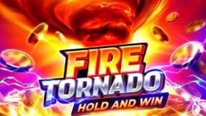 You can whip up some jackpot action in Fire Tornado: Hold and Win