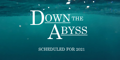 Down the Abyss